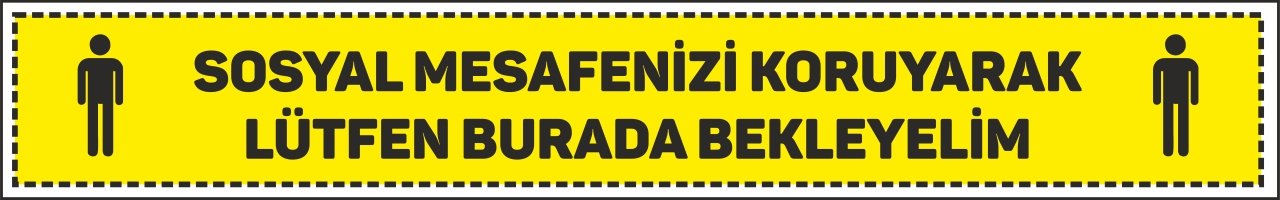 Sosyal Mesafenizi Koruyarak Bu Alanda Bekleyiniz Etiketi