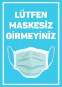Lütfen Maskesiz Girmeyin Etiketi