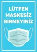 Lütfen Maskesiz Girmeyin Etiketi