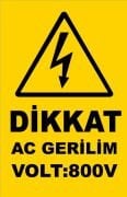 Dikkat AC Gerilim 800V Etiketi 1 Paket 100 Adet