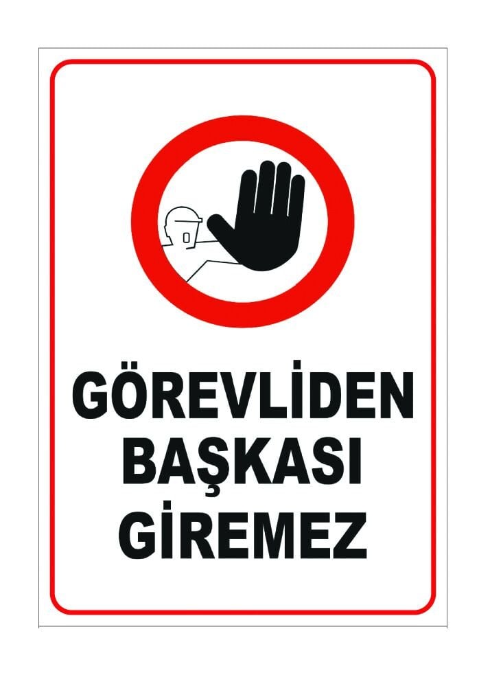 Görevliden Başkası Giremez Etiketi 1 Paket 100 Adet