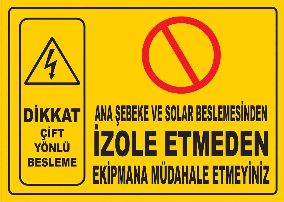 Ana Şebeke ve Solar Beslemesinden izole etmeden ekipmana müdahale etmeyiniz Çift Yönlü Besleme Etiketi 1 Paket 100 Adet