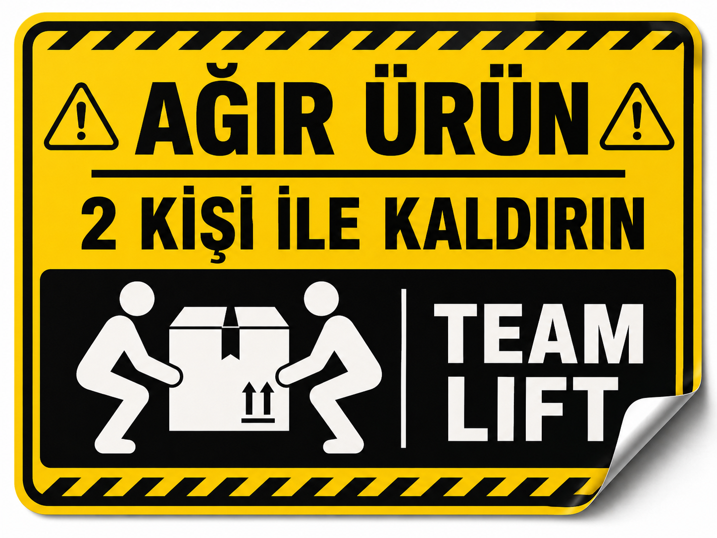 Ağır Ürün – 2 Kişi İle Kaldırın / Team Lift Etiketi 1 Paket 500 Adet